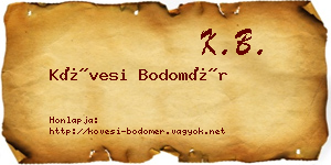 Kövesi Bodomér névjegykártya